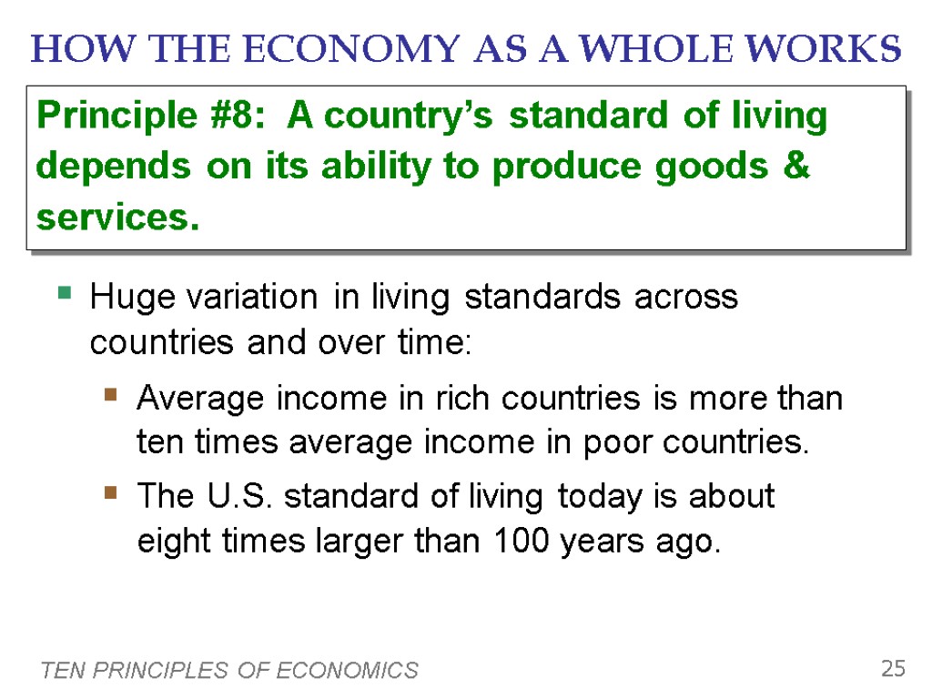 TEN PRINCIPLES OF ECONOMICS 25 HOW THE ECONOMY AS A WHOLE WORKS Huge variation